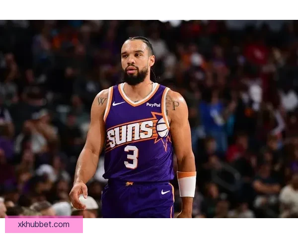 太阳队狄龙复出在即球队谨慎考虑或将延迟上场时间